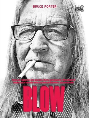 cover image of BLOW &#8211; Come un ragazzo di una piccola città ha guadagnato 100 milioni di dollari con il cartello della cocaina di Medellin e poi perso tutto